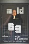 Mold 69: The Original the Hyphea Strain, Mold 69 Collector Edition