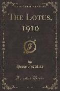 The Lotus, 1910, Vol. 9 (Classic Reprint)