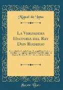 La Verdadera Hystoria del Rey Don Rodrigo