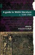 A Guide to Welsh Literature: 1530-1700 v. 3
