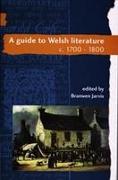 A Guide to Welsh Literature: 1700-1800 v. 4