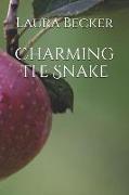 Charming the Snake