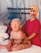 Memes 2018: Funny Trump Memes: Hilarious and Lol Trump Memes