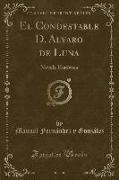 El Condestable D. Alvaro de Luna
