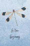 A New Beginning: Dragonfly Notebook for Exploring Personal Change and Growth