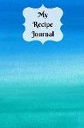 My Recipe Journal: Blank Cookbook for 100 Recipes