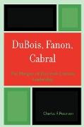 DuBois, Fanon, Cabral