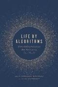 Life by Algorithms
