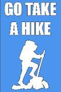 Go Take a Hike