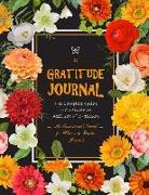 My Gratitude Journal the Complete Guide to Cultivate an Attitude of Gratitude: An Inspirational Journal for Women to Practice Gratitude