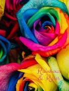 Rainbow Roses: Composition Book, Journal