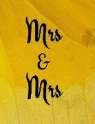 Mrs & Mrs: Notebook/Journal - 160 Lined Pages - Large Paperback