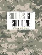 Soldiers Get Shit Done Daily Journal