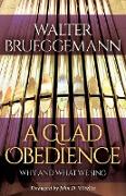 A Glad Obedience