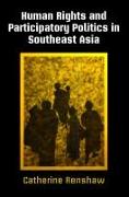 Human Rights and Participatory Politics in Southeast Asia