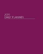 2019 Daily Planner: Beautiful Plum Themed Daily Schedule at a Glance. Inspirational Quotes Focus You on Progress and Meeting Goals