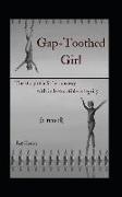 Gap-Toothed Girl: The Story of a Little Lakota Runaway Seeking Balance in Ballet