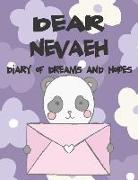 Dear Nevaeh, Diary of My Dreams and Hopes: Girls Journals and Diaries