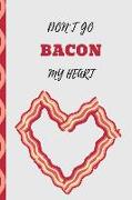 Don't Go Bacon My Heart: Journal