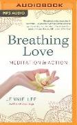 Breathing Love: Meditation in Action