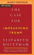 The Case for Impeaching Trump