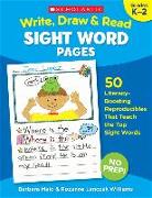 Write, Draw & Read Sight Word Pages: 50 Literacy-Boosting Reproducibles That Teach the Top Sight Words
