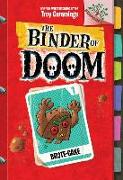 Brute-Cake: A Branches Book (the Binder of Doom #1): Volume 1