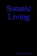 Satanic Living