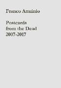 Postcards from the Dead 2007-2017