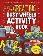 The Great Big Busy Wheels Activity Book