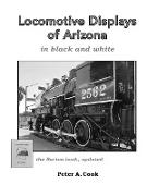 Locomotive Displays of Arizona - In Black & White