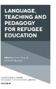 Language, Teaching and Pedagogy for Refugee Education