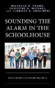 Sounding the Alarm in the Schoolhouse