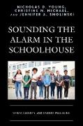 Sounding the Alarm in the Schoolhouse