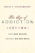 The Age of Addiction