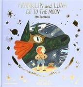FRANKLIN AND LUNA GO TO THE MOON SIGNED