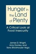 Hunger in the Land of Plenty
