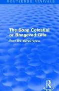 Routledge Revivals: The Song Celestial or Bhagavad-Gita (1906)