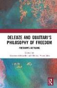 Deleuze and Guattari's Philosophy of Freedom