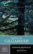 The Epic of Gilgamesh: A Norton Critical Edition