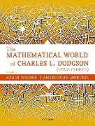 The Mathematical World of Charles L. Dodgson (Lewis Carroll)