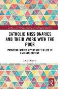 Catholic Missionaries and their Work with the Poor