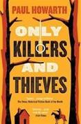 Only Killers and Thieves