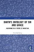 Barth's Ontology of Sin and Grace
