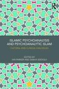 Islamic Psychoanalysis and Psychoanalytic Islam