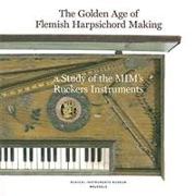 The Golden Age of Flemish Harpsicord Making