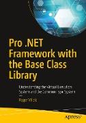 Pro .NET Framework with the Base Class Library