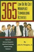 365 Low or No Cost Workplace Teambuilding Activities