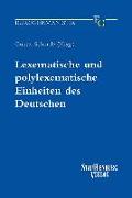 Lexematische und polylexematische Einheiten des Deutschen