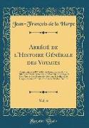 Abrégé de l'Histoire Générale des Voyages, Vol. 6